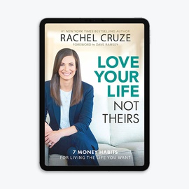 Love Your Life, Not Theirs by Rachel Cruze - E-Book