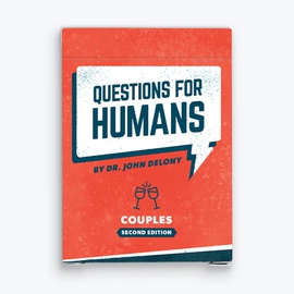 Questions for Humans by Dr. John Delony: Couples
