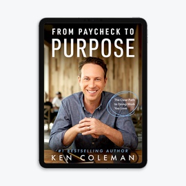 From Paycheck to Purpose by Ken Coleman - E-Book