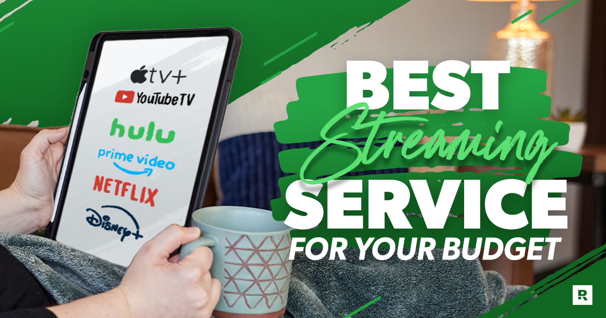 best streaming services for your budget