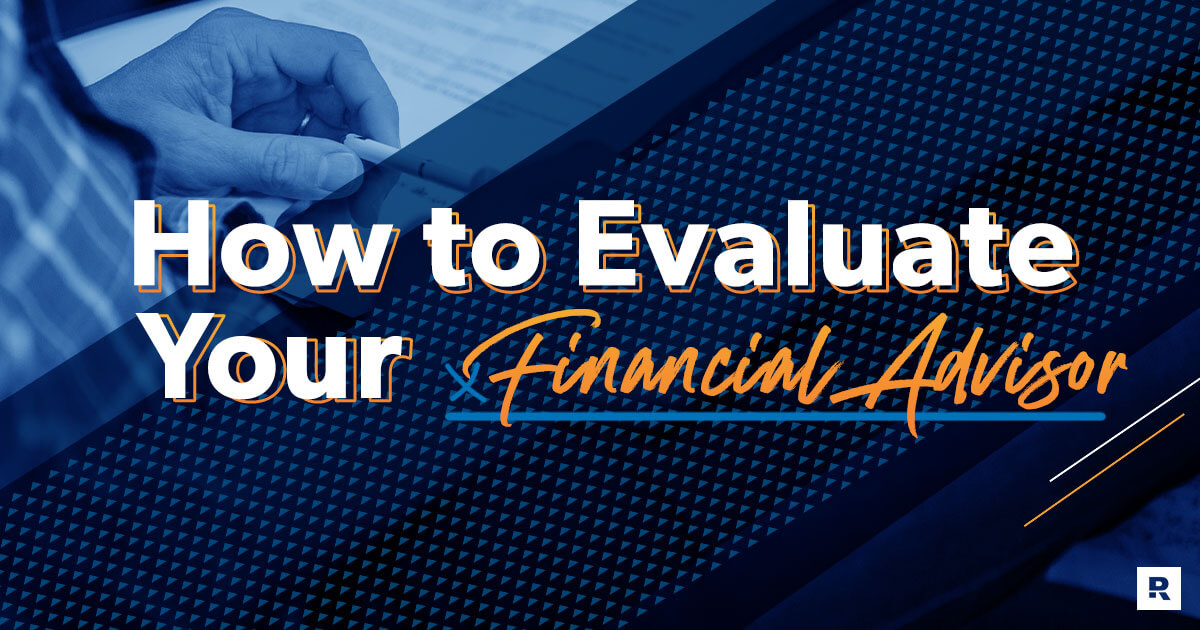 How to Evaluate Your Financial Advisor