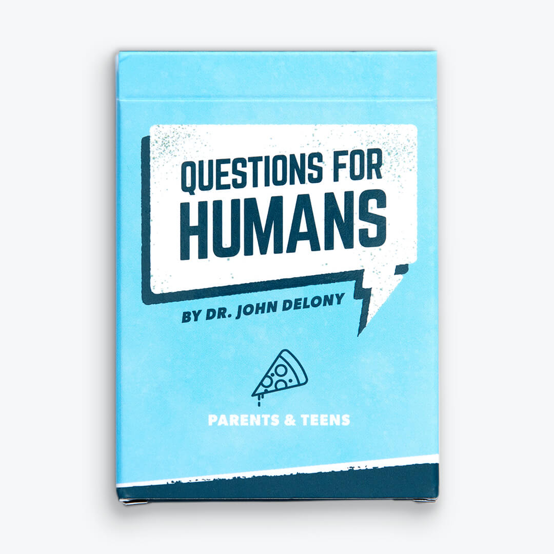 Questions for Humans by Dr. John Delony: Parents and Teens