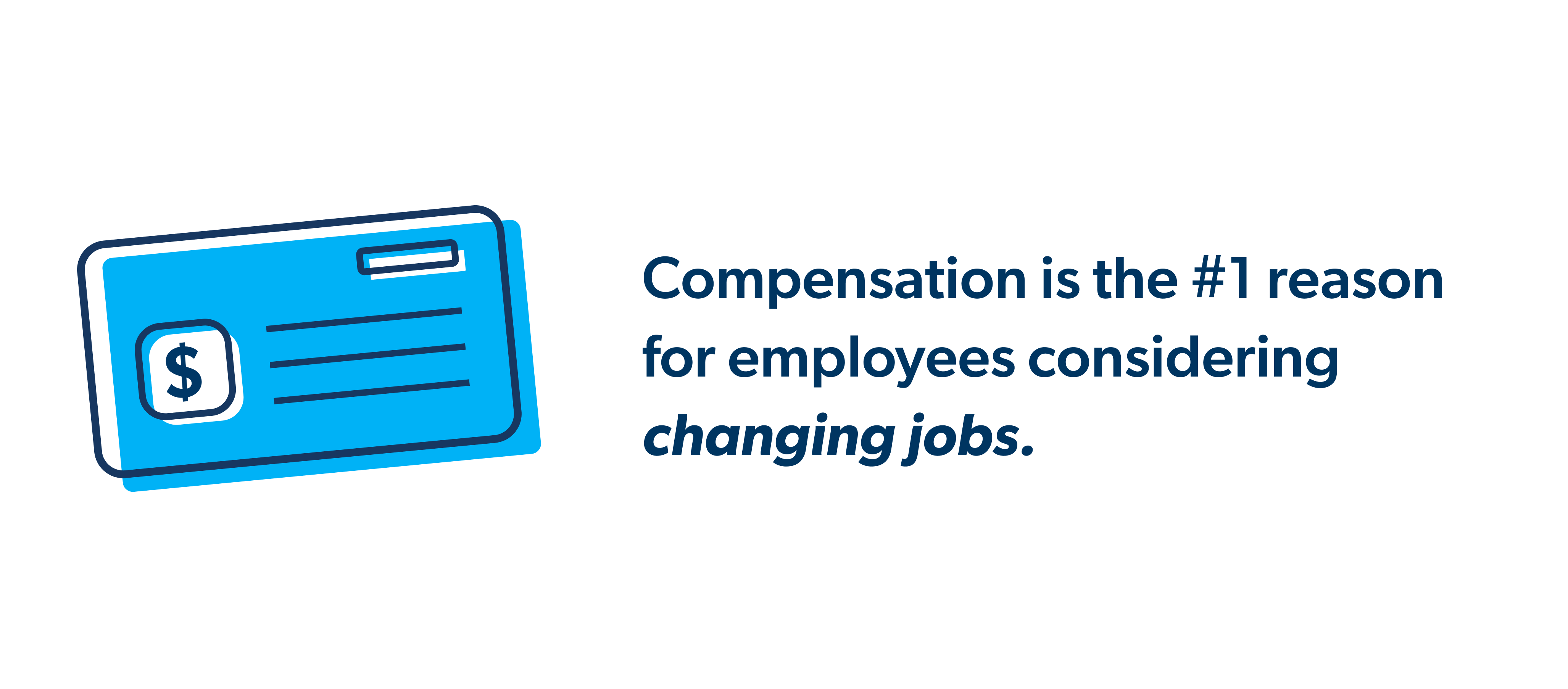 Compensation Is The #1 Reason Employees Are Leaving